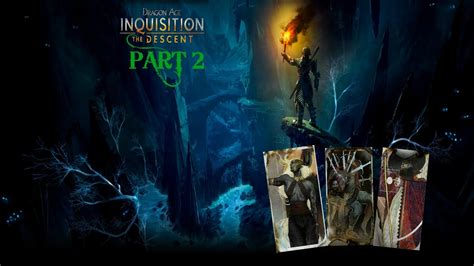 To eliminate the possibility of your system specifications hampering the game's performance, ensure. Dragon Age: Inquisition Descent Even more CHAOS! Part 2 - YouTube