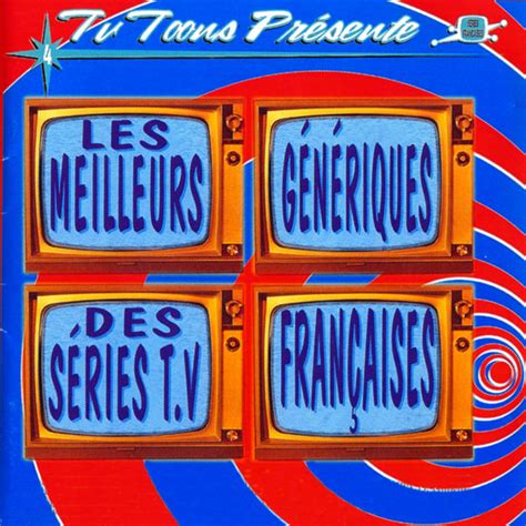 Tv Toons Les Meilleurs Génériques Des Séries Tv Françaises Vol 4