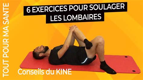 Soulager La Douleur Lombaire Exercices Kin Faire Youtube