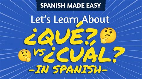 QuÉ Vs CuÁl What And Which In Spanish Learn When To Use Them