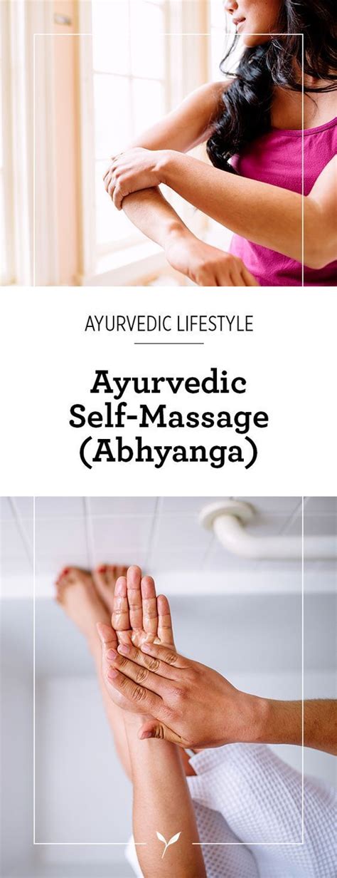 Ayurvedic Self Massage Ayurvedic Healing Self Massage Ayurvedic Massage