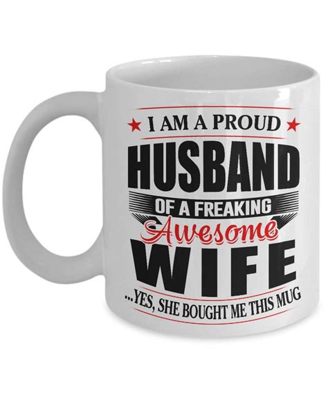 I Am A Proud Husband Of A Freaking Awesome Wife Mugs Freaking Awesome Husband