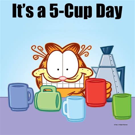Garfield Its A 5 Cup Day Morningcoffee Coffee Cartoon Coffee