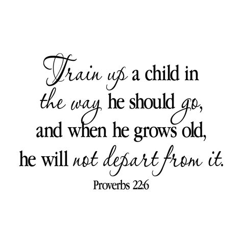 Proverbs 22v6 Vinyl Wall Decal 6 Train Up A Child In The Way He Should