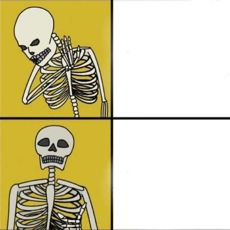 Blank Skeleton Memes For Spooktober Templates Drake Format Skeletons