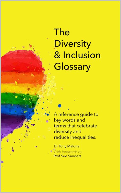 The Diversity And Inclusion Glossary A Reference Guide To Key Words That