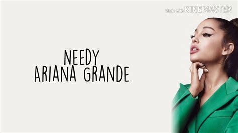 needy ariana grande meaning