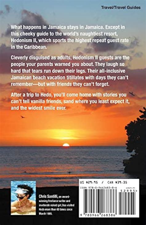 The Naked Truth About Hedonism Ii A Totally Unauthorized Naughty But Nice Guide To Jamaica S