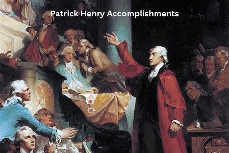 10 Patrick Henry Accomplishments And Achievements Have Fun With History