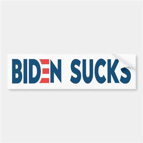 Biden Sucks Bumper Sticker Zazzle