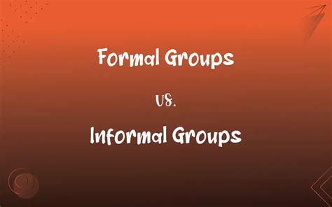 Formal Groups Vs Informal Groups Whats The Difference