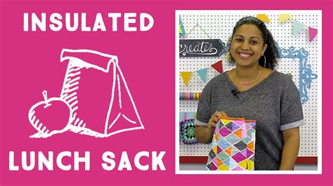 Insulated Lunch Sack Quick And Easy Craft Tutorial With Vanessa Of