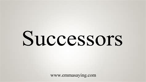 How To Say Successors Youtube