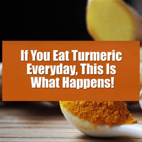 If You Eat Turmeric Everyday This Is What Happens