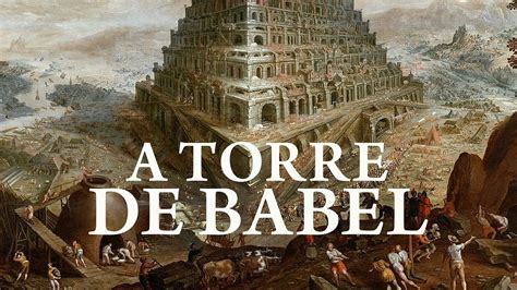 A Torre De Babel Etemenanki O Zigurate Da Babilônia Youtube
