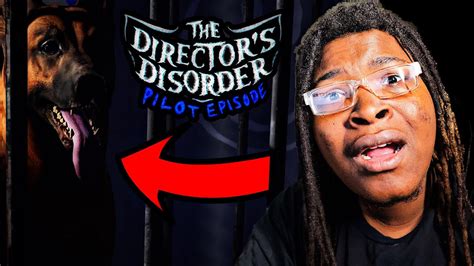 He Wanna Make A Film On Camera⁉ The Directors Disorder Pilot Episode