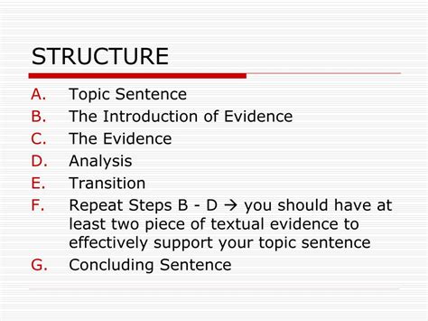 Topic sentence • introduces the topic of the evidence to be presented in this body paragraph • is clearly linked to the thesis analysis • develops the idea expressed in the topic sentence before evidence is introduced • answers questions(s) raised by the topic sentence PPT - Writing The Analytical Paragraph PowerPoint ...