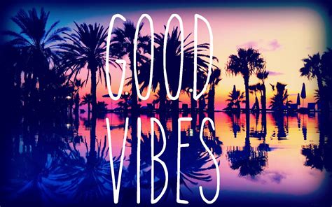 Good Vibes Wallpaper 72 Images