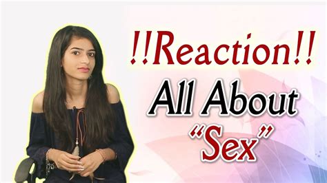 Reaction All About Sex Girl React On Sex Topic Ghanta Hai Youtube