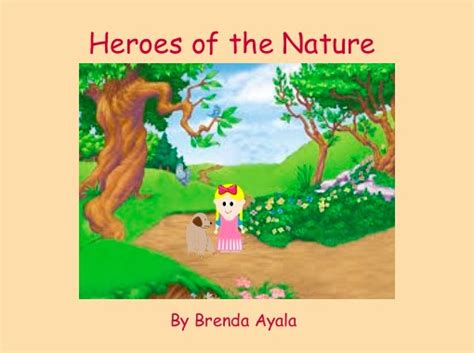 Heroes Of The Nature Free Stories Online Create Books For Kids