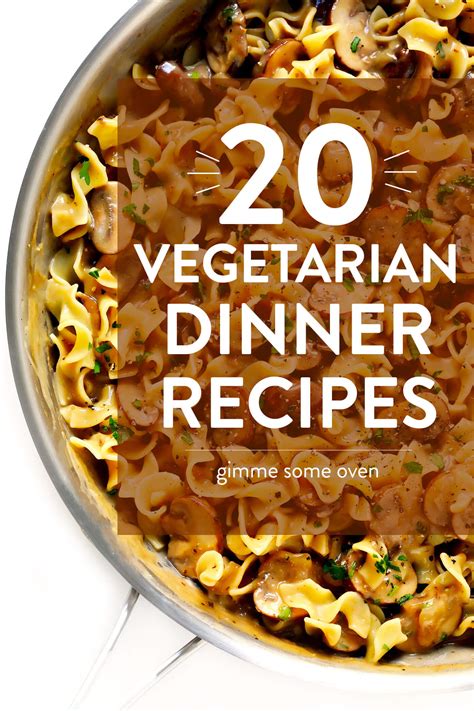 Quick dinners in 30 minutes or less. 20 Vegetarian Dinner Recipes That Everyone Will LOVE ...