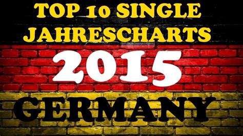 TOP 10 Single Jahrescharts Deutschland 2015 Year End Single Charts