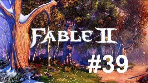 Fable 2 Walkthrough Hd Episode 39 The Spire Youtube