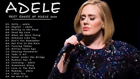 Best Songs Of Adele Adele Greatest Hits Album 2020 Youtube