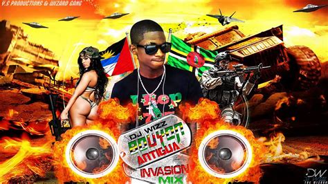 Dj Wizz Bouyon Antigua Invasion Remix 2014 Youtube