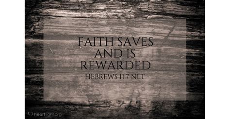 Faith Saves And Is Rewarded — Hebrews 117 Nlt Spiritual Warfare