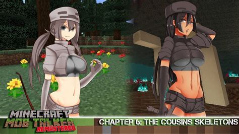 Minecraft Mob Talker Remastered Chapter 6 The Cousins Skeletons