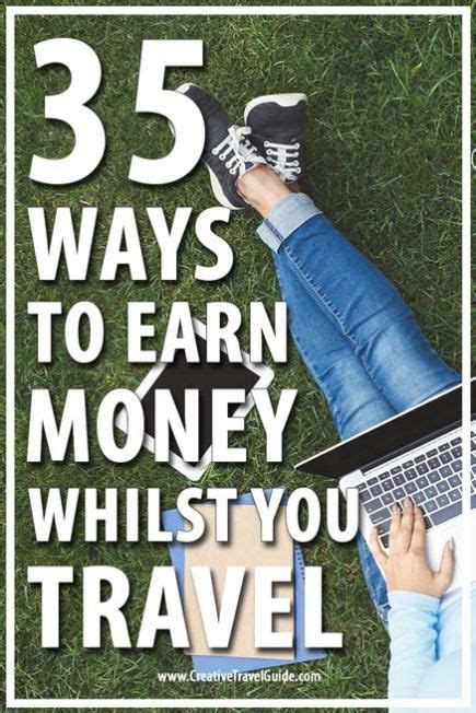 35 Ways To Make Money While Traveling