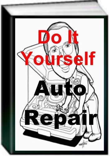 A Click Away From Effortless Do It Yourself Car Repair Secrets Car Do