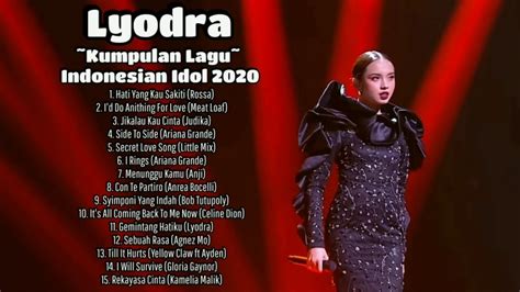 Kumpulan Lagu Lyodra Indonesian Idol 2020 Full Album Youtube