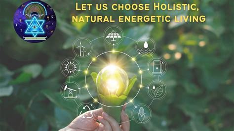 Let Us Choose Holistic Natural Energetic Living Youtube