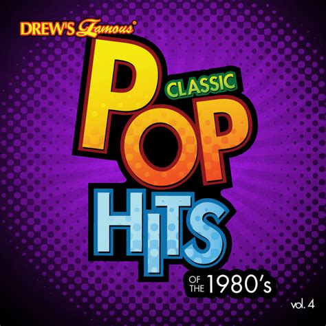 Classic Pop Hits The 1980s Vol 4 Album By The Hit Crew Spotify