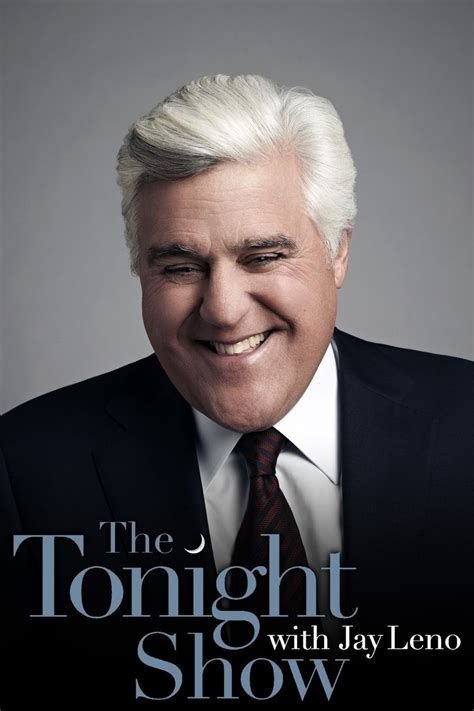 The Tonight Show With Jay Leno Tv Series 1992 2013 Posters — The