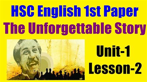 Hsc English 1st Paper Unit 1 Lesson 2 The Unforgettable History Part 2