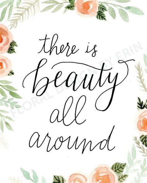 There Is Beauty All Around 8x10 Instant By Floraldesignbyerin Beauty