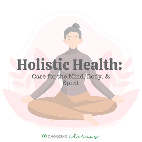 Holistic Health Care For The Mind Body And Spirit Choosing Therapy