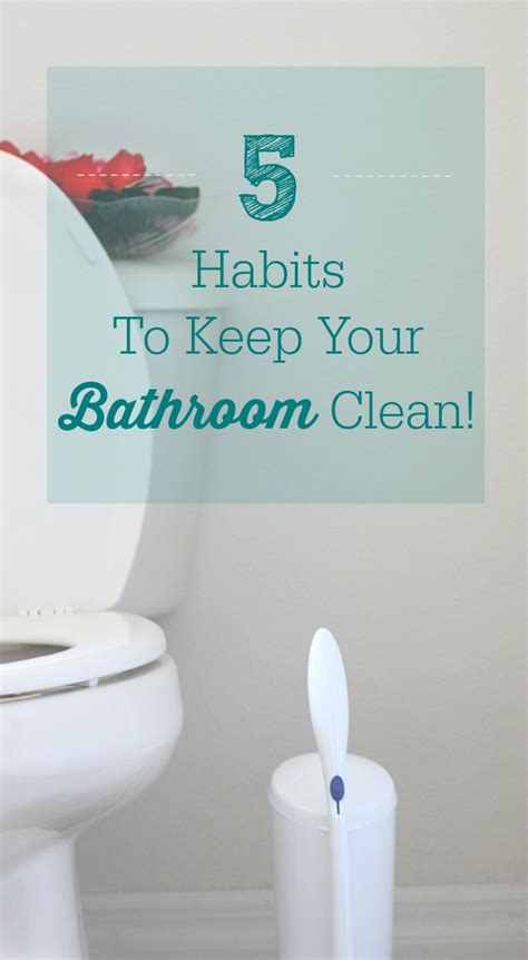 These 5 Habits Will Keep Your Bathroom Clean Cutefetti