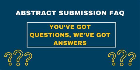Youve Got Questions Weve Got Answers Abstract Submission Faqs Ddw News