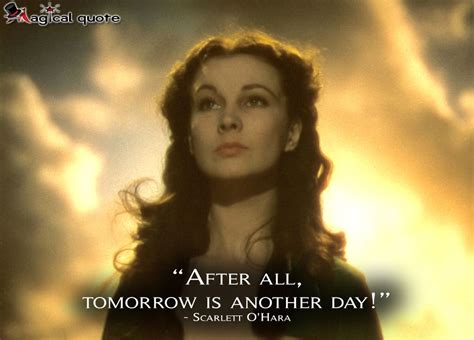 After All Tomorrow Is Another Day Magicalquote Gone With The Wind