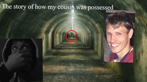 The Story Of How My Cousin Got Possessed Youtube