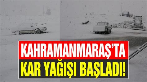 Kahramanmaraşta Kar Yağışı Başladı YouTube