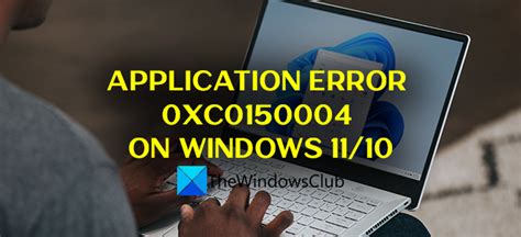 Fix Application Error 0xc0150004 On Windows 1110