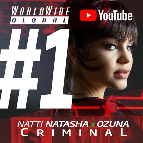 Criminal De Natti Natasha Y Ozuna Ocupa El Puesto 1 En El Chart
