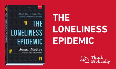 The Loneliness Epidemic Think Biblically Biola University