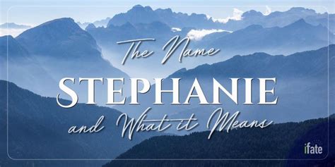 The Name Stephanie What It Means And Why Numerologists Like It