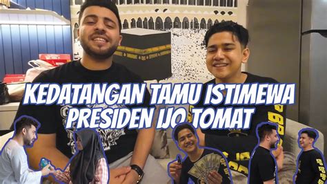 Kedatangan Tamu Istimewa Presiden Ijo Tomat Syakir Daulay Youtube